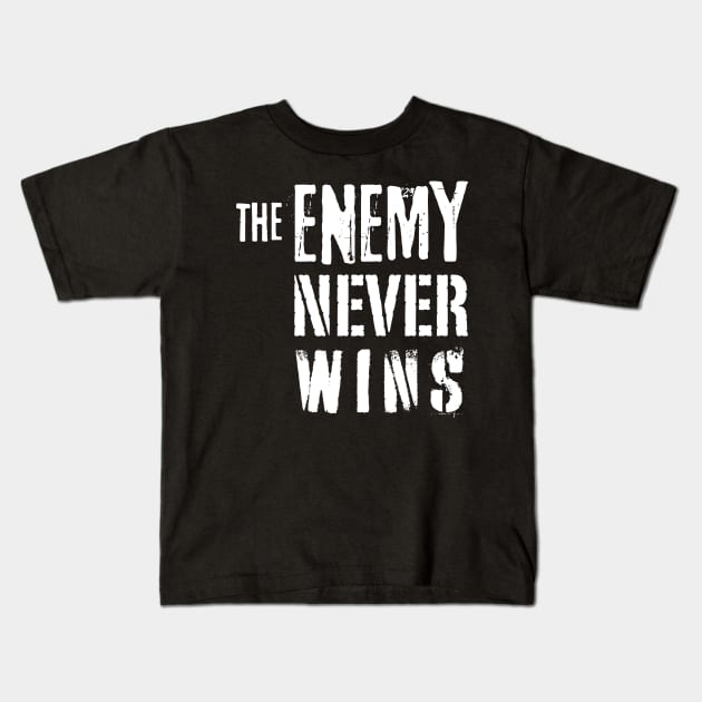 The Enemy never wins Kids T-Shirt by Kikapu creations